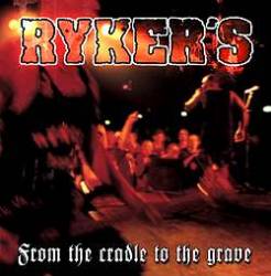 Ryker's : From the Cradle to the Grave